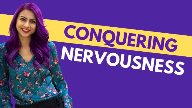 conquering nervousness