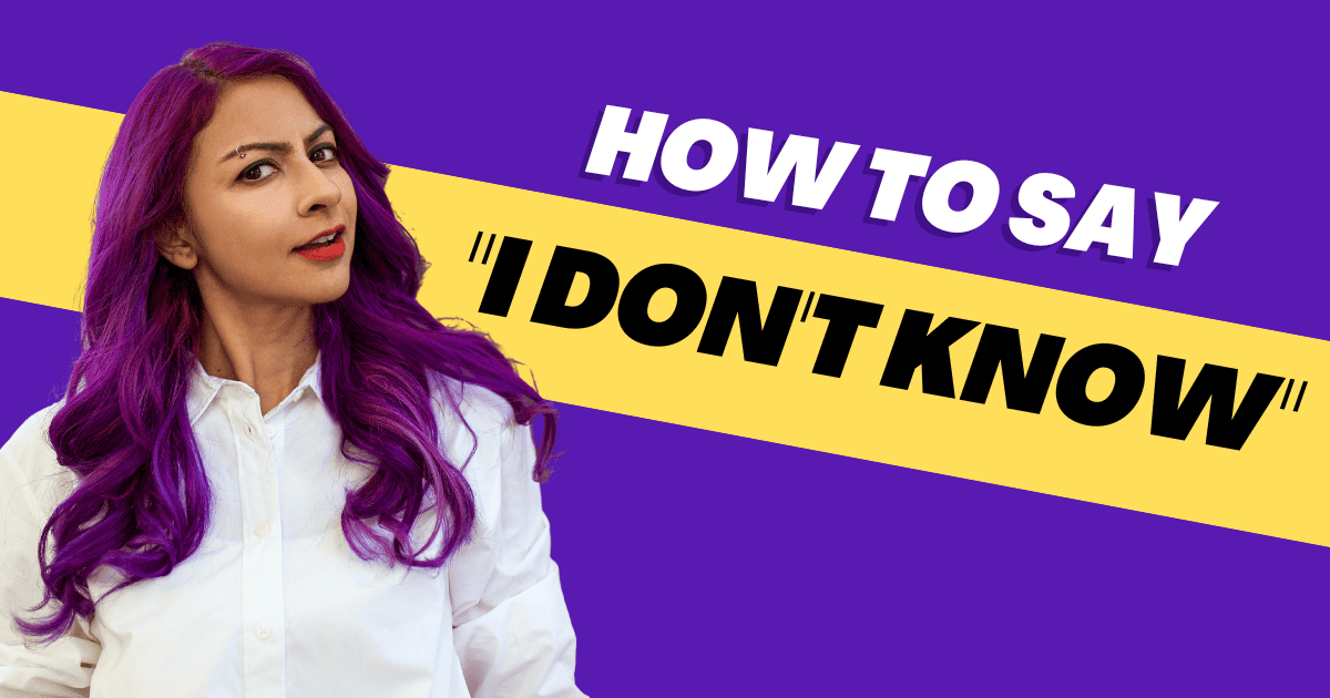 5 Effective Ways to Embrace 'I Don't Know' in Public Speaking (without sounding like an idiot)