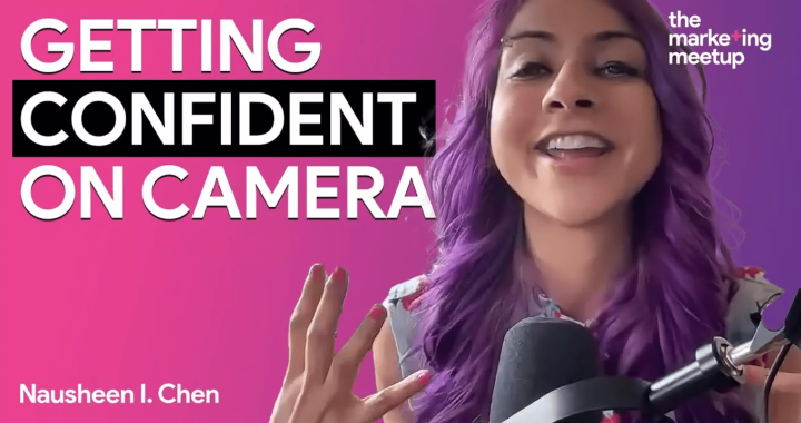 Speak on camera with confidence - The Marketing Meetup