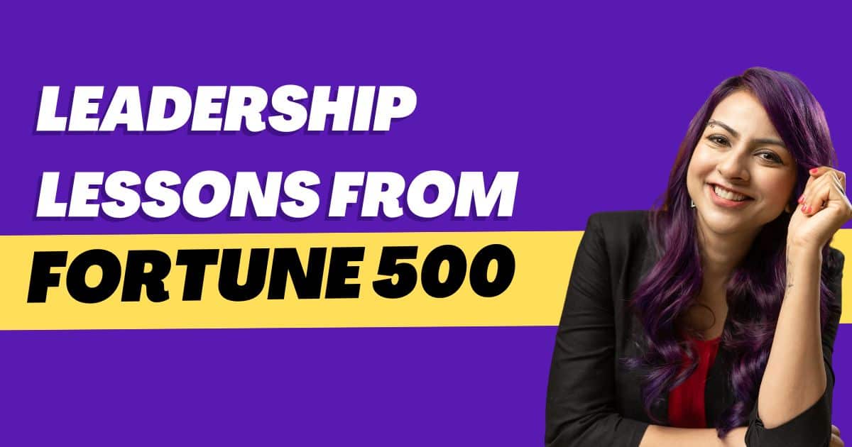leadership lessons from fortune 500