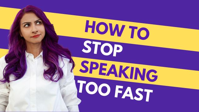 how to stop speaking too fast